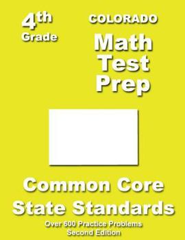 Paperback Colorado 4th Grade Math Test Prep: Common Core Learning Standards Book