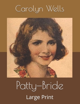 Patty—Bride: Large Print