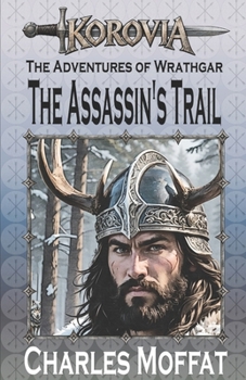 Paperback The Assassin's Trail: The Adventures of Wrathgar Book
