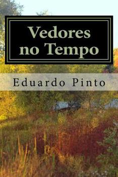 Paperback Vedores no Tempo: Poemas de Eduardo Alexandre Pinto [Portuguese] Book