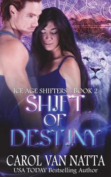 Paperback Shift of Destiny: Ice Age Shifters Book 2 Book