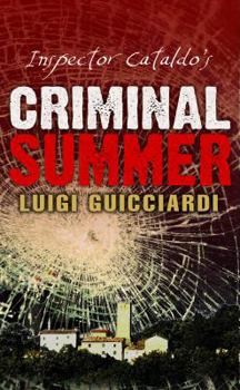 La calda estate del commissario Cataldo - Book #1 of the Commissario Cataldo