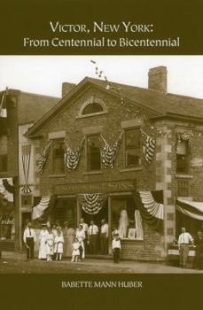 Hardcover Victor, New York: From Centennial to Bicentennial Book