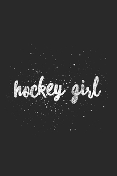 Paperback Hockey Girl: Blank Lined Journal To Write In Hockey Notebook Book