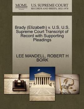 Paperback Brady (Elizabeth) V. U.S. U.S. Supreme Court Transcript of Record with Supporting Pleadings Book