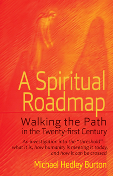 Paperback A Spiritual Roadmap: Walking the Path in the Twenty-First Century Book