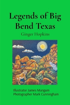 The Legends of Big Bend National Park