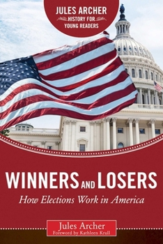 Hardcover Winners and Losers: How Elections Work in America Book