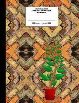 Brick Wall Theme, Unruled Composition Notebook. 8.5 X 11. 120 Pages: Unruled Composition Paper for Students of All Ages and Anyone Who Needs a Great Notebook. Rustic Diamond Shape Brick Wall Cover.
