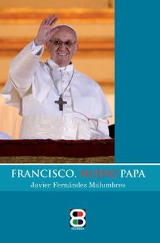 Paperback Francisco, nuevo Papa (Coleccion Cefas) (Spanish Edition) [Spanish] Book