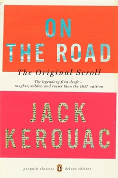Paperback On the Road: The Original Scroll: (Penguin Classics Deluxe Edition) Book