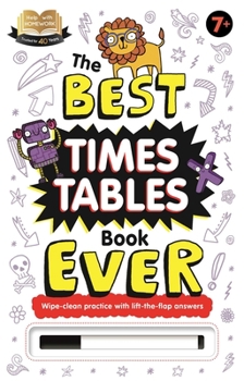 Hardcover The Best Times Tables Book Ever: Wipe-Clean Workbook Book