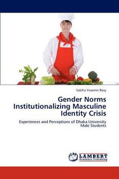 Paperback Gender Norms Institutionalizing Masculine Identity Crisis Book
