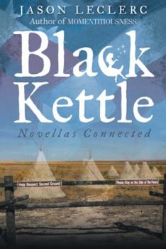 Hardcover Black Kettle: Novellas Connected Book