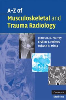 Paperback A-Z of Musculoskeletal and Trauma Radiology Book