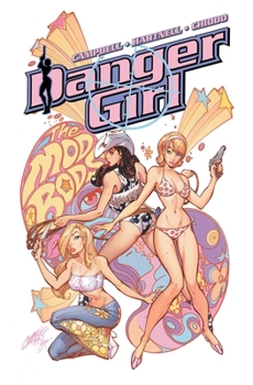 Paperback Danger Girl: Destination Danger Book