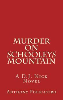 Paperback Murder on Schooleys Mountain: A D.J. Nick Novel Book