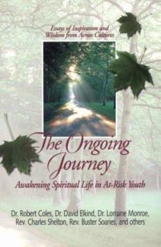 Paperback The Ongoing Journey: Awakening Spiritual Life in At-Risk Youth Book