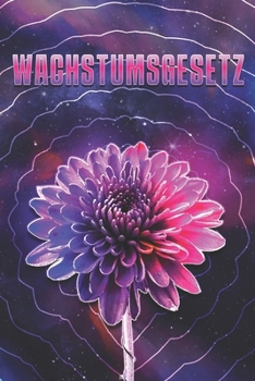 Paperback Wachstumsgesetz: Die Gesetze des Universums #21 [German] Book