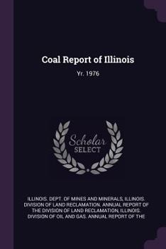 Paperback Coal Report of Illinois: Yr. 1976 Book