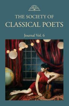 Paperback The Society of Classical Poets Journal Vol. 6 Book