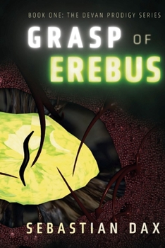 Paperback Grasp of Erebus: Volume 1 Book