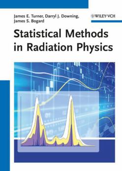 Paperback Statistical Methods in Radiation Physics Book