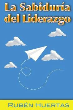 Paperback La Sabiduria del Liderazgo [Spanish] Book