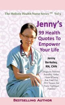 Paperback Jenny's 99 Health Quotes To Empower Your Life Book