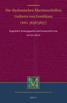 Hardcover Die Rhythmischen Martinsschriften Guiberts Von Gembloux (Bhl 5636 / 5637) [German] Book
