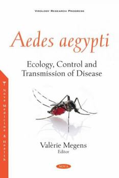 Paperback Aedes Aegypti: Ecology, Control and Transmission of Disease Book