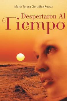 Paperback Despertaron Al Tiempo [Spanish] Book