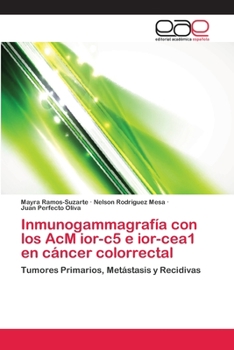 Paperback Inmunogammagrafía con los AcM ior-c5 e ior-cea1 en cáncer colorrectal [Spanish] Book