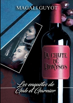Paperback La chute de Dionysos: Les enquêtes de Gab et Garnier [French] Book