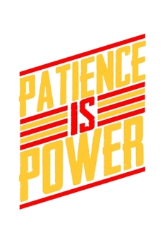 Patience is Power: 6x9 120 pages blank | Your personal Diary