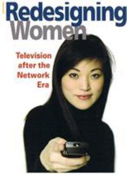 Paperback Redesigning Women: Television After the Network Era Book