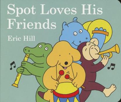 Spot Loves His Friends - Book  of the Spot the Dog