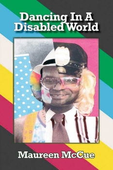 Paperback Dancing in a Disabled World Book