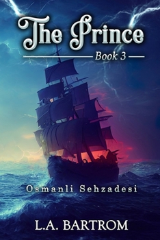 Paperback The Prince Book 3: Osmanli Sehzadesi Book