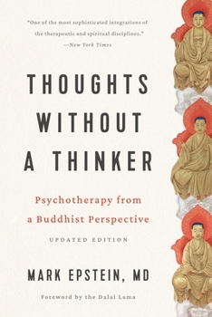 Paperback Thoughts Without a Thinker: Psychotherapy from a Buddhist Perspective Book