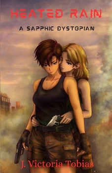 Paperback Heated Rain: A Sapphic Dystopian Book