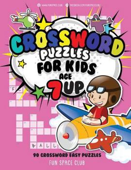 Paperback Crossword Puzzles for Kids Age 7 up: 90 Crossword Easy Puzzle Books for Kids Book