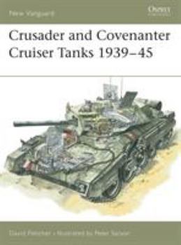 Paperback Crusader and Covenanter Cruiser Tanks 1939-45 Book