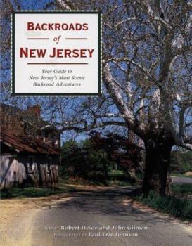 Paperback Backroads of New Jersey: Your Guide to New Jersey's Most Scenic Backroad Adventures Book