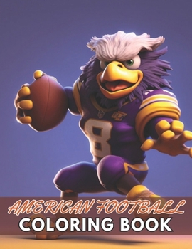 Paperback American Football Coloring Book: New and Exciting Designs Suitable for All Ages Book