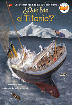 Paperback ¿Qué Fue El Titanic? (What Was the Titanic? Spanish Edition) [Spanish] Book