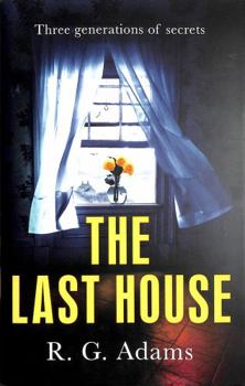 Hardcover The Last House: an intense psychological thriller of locked doors and family secrets Book