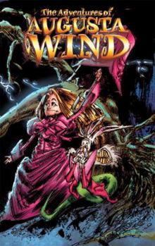 Hardcover The Adventures of Augusta Wind, Vol. 1: The Girl with the Umbrella Book