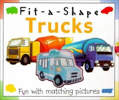 Board book Trucks: Fit-A-Shape Book