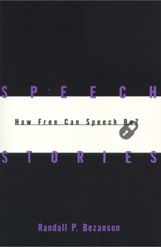 Paperback Speech Stories: How Free Can Speech Be? Book